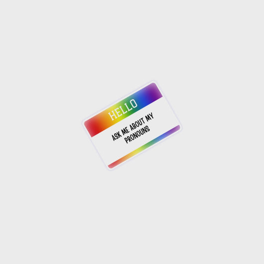 hello ask me about my pronouns sticker vinyl matte