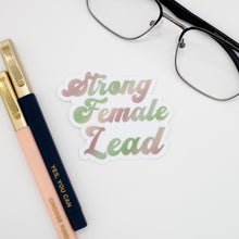 Load image into Gallery viewer, Strong Female Lead Quote Sticker
