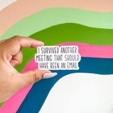 Load image into Gallery viewer, Black letter and white out line meeting sticker 
