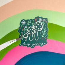 Load image into Gallery viewer, Keep Growing Mushroom Sticker
